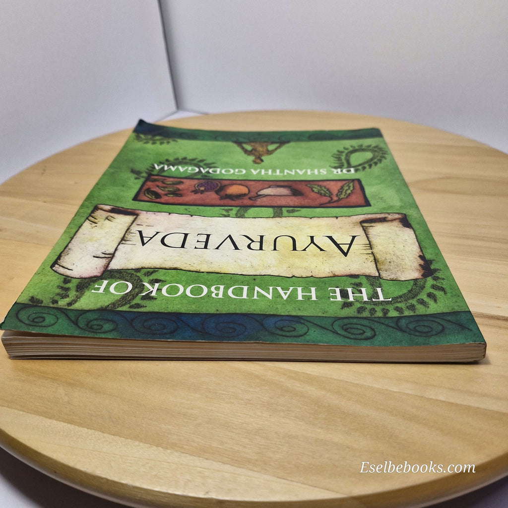 The Handbook of Ayurveda by Shantha Godagama - paperback