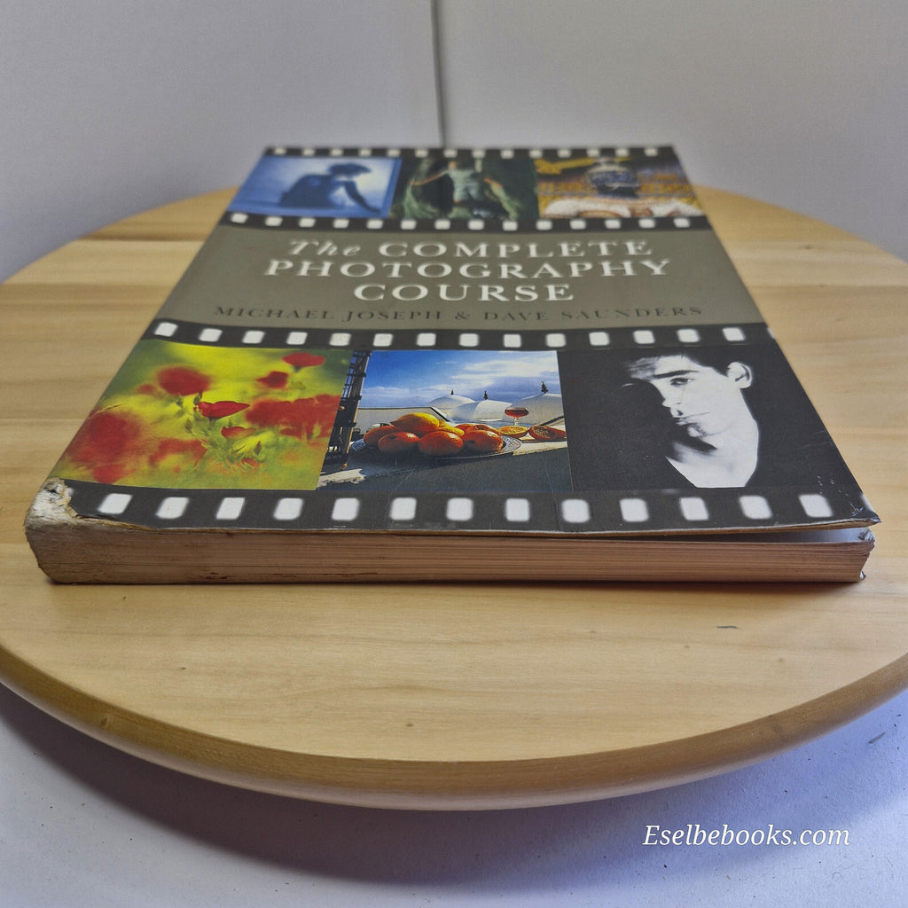 The Complete Photography Course By Michael Joseph, Dave Saunders · 1993 - vin...