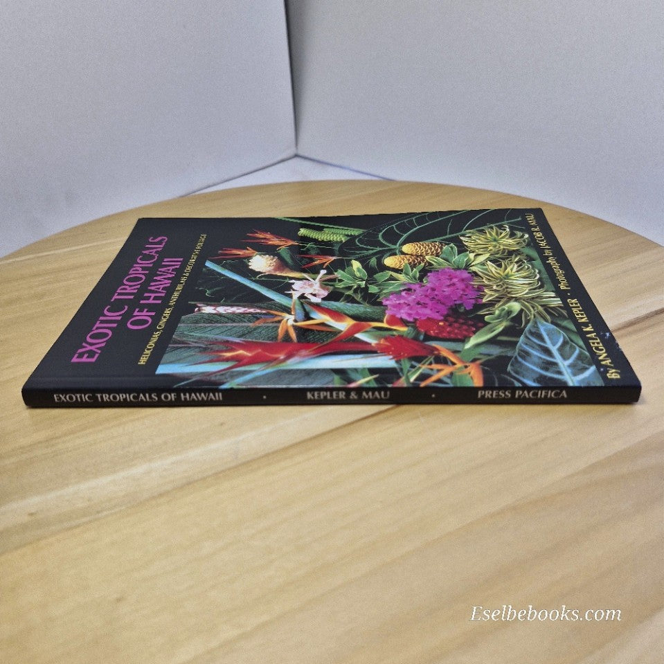 Exotic Tropicals of Hawaii: Heliconias anthurums & decorative foliage - A Kepler