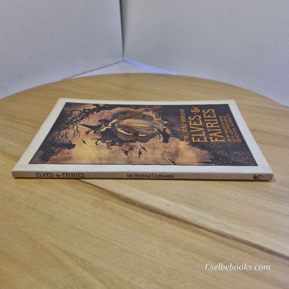 The Little World of ELVES & FAIRIES by Ida Rentoul Outhwaite small PB 1985