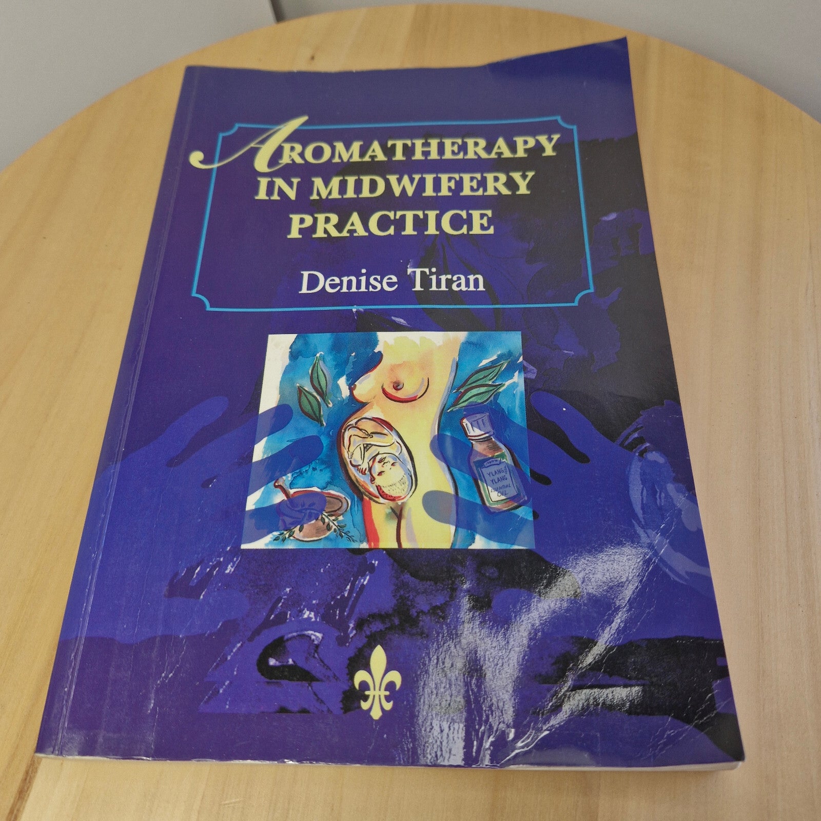 Health: Aromatherapy in Midwifery Practice By Denise Tiran · 1996 - vintage p...