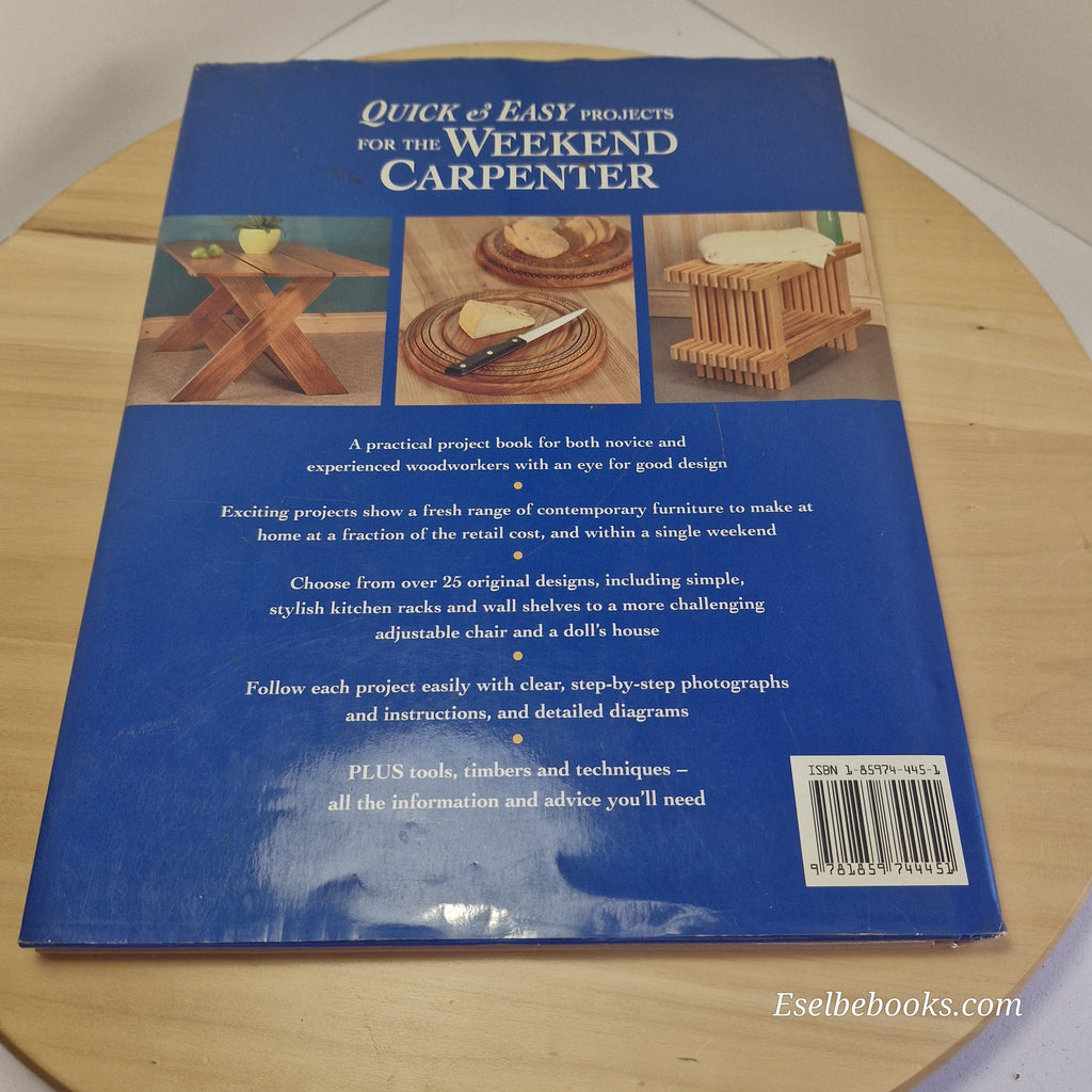 Quick and Easy Projects for the Weekend Carpenter By Alan & Gill Bridgewater ...