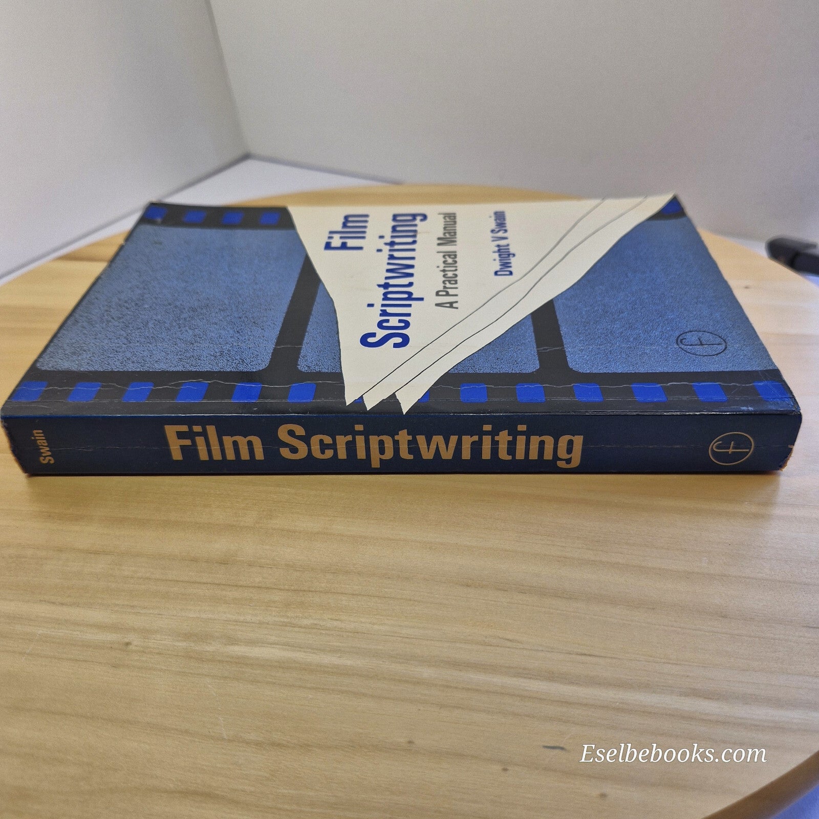 Film Scriptwriting A Practical Manual By Dwight V. Swain · 1982 - paperback