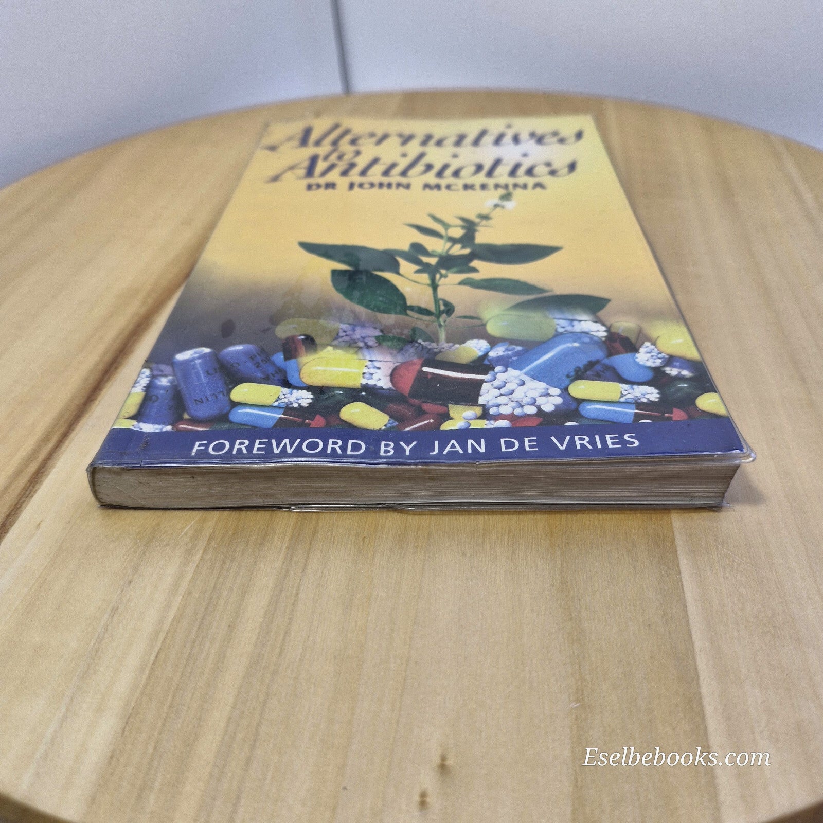 Health: 2 x alternatives to antibiotics - paperbacks
