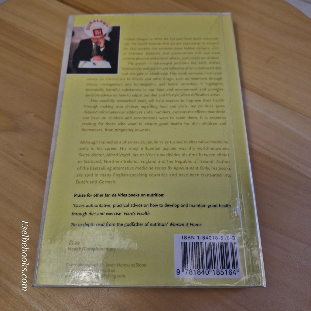 Hidden Dangers in What We Eat and Drink by  Jan de Vries · 2011 - hardback