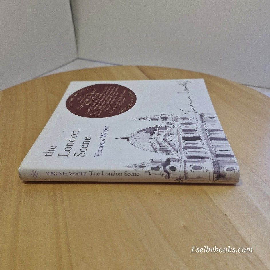 The London Scene By Virginia Woolf · 2004 - hardback/dust jacket
