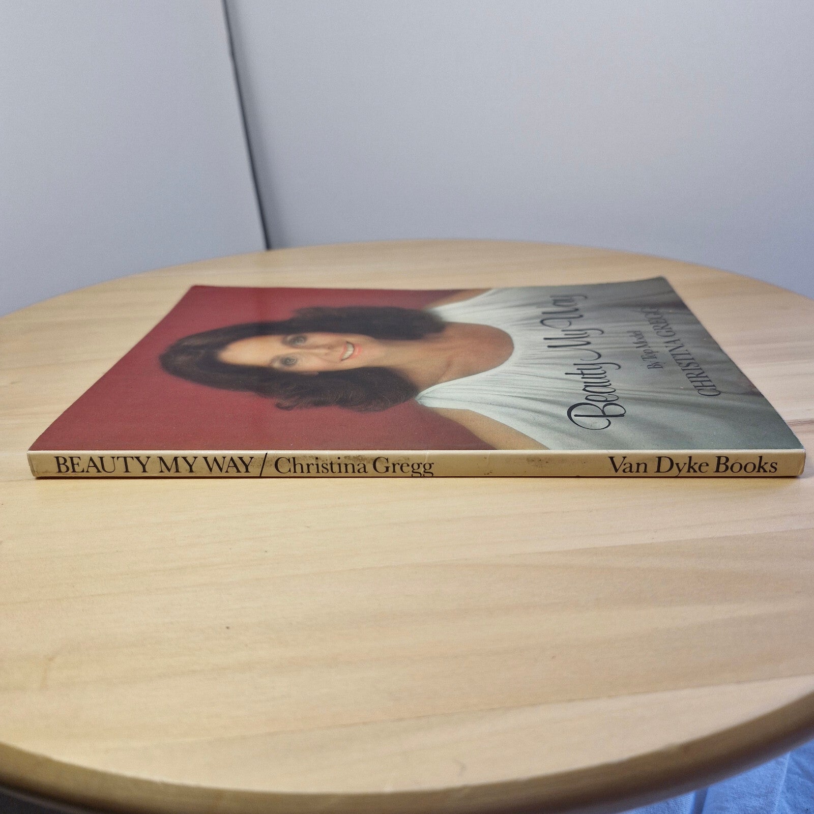 Vintage beauty book: Beauty My Way By Christina Gregg · 1977 - paperback