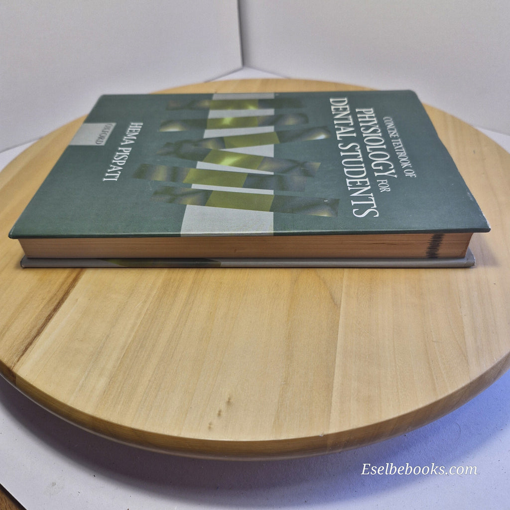 Concise Textbook of Physiology for Dental Students By Hema Pispati · 2001 - h...