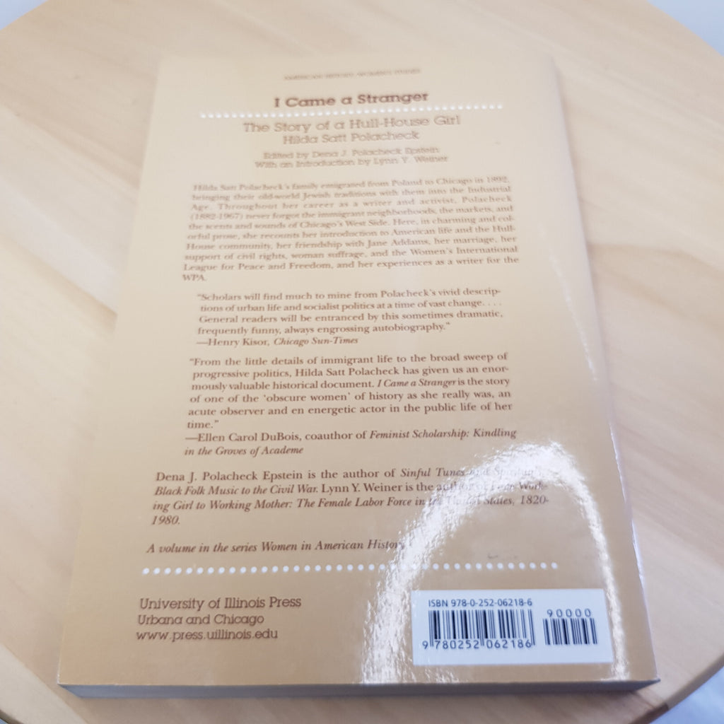 I Came a Stranger The Story of a Hull-House Girl By Hilda Polacheck · 1991 - ...