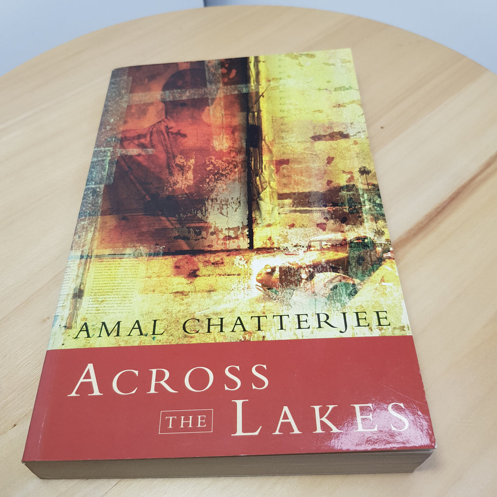 Across the Lakes By Amal Chatterjee - vintage paperback 1998