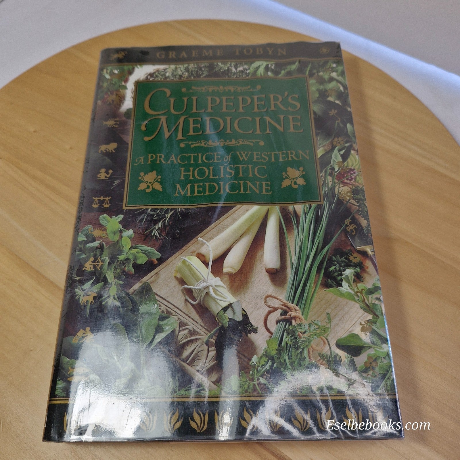 Culpeper's Medicine By Graeme Tobyn & The herbalist by Benjamin Woolley