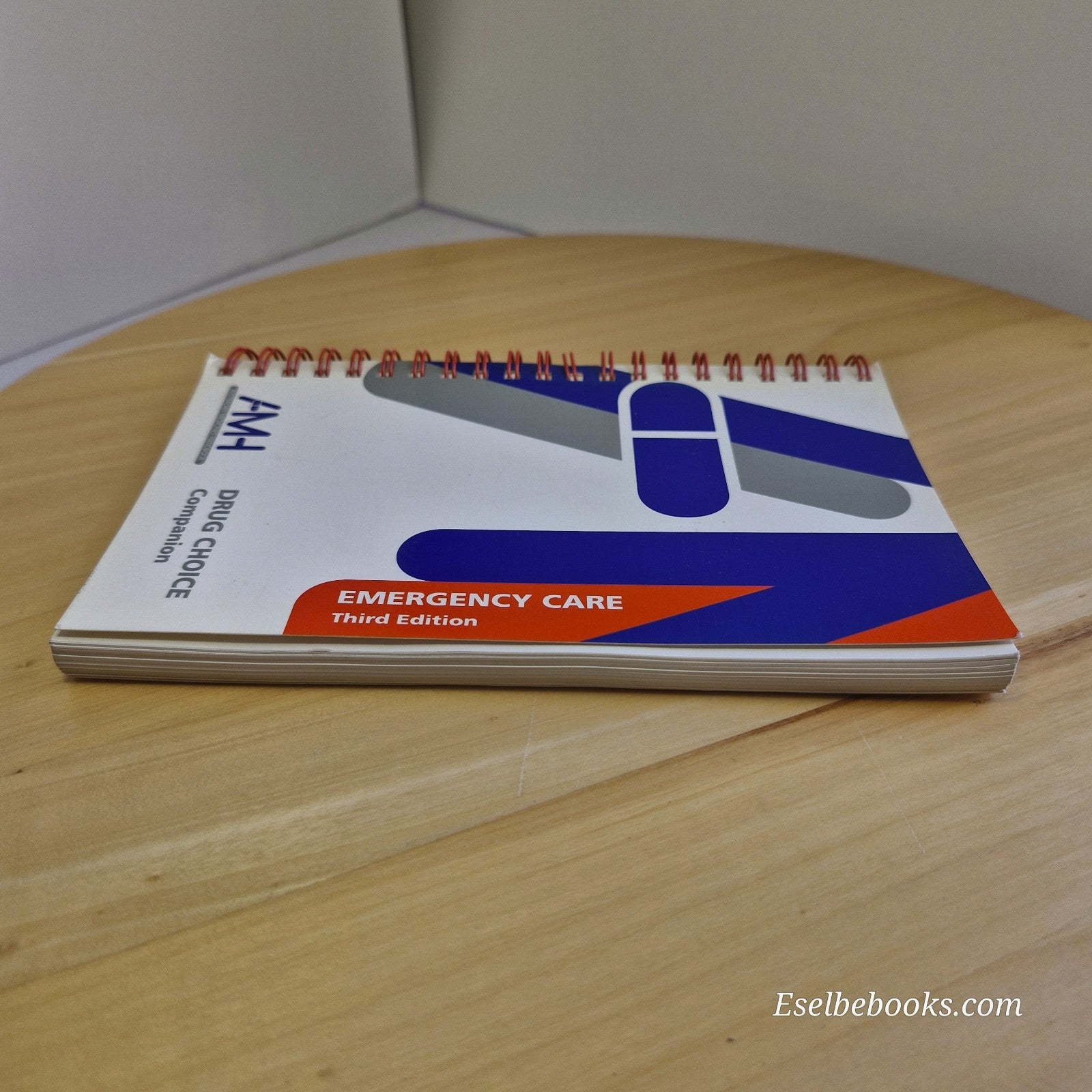 AMH Drug Choice Companion : Emergency Care 3rd ed (Spiral Bound, 2008)