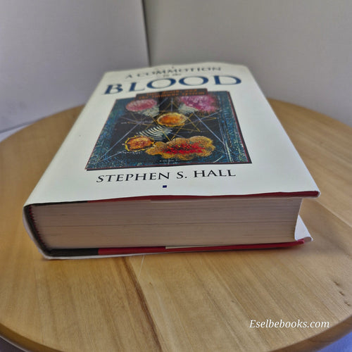 A Commotion in the Blood: Life, Death, and the Immune System by Stephen S Hall