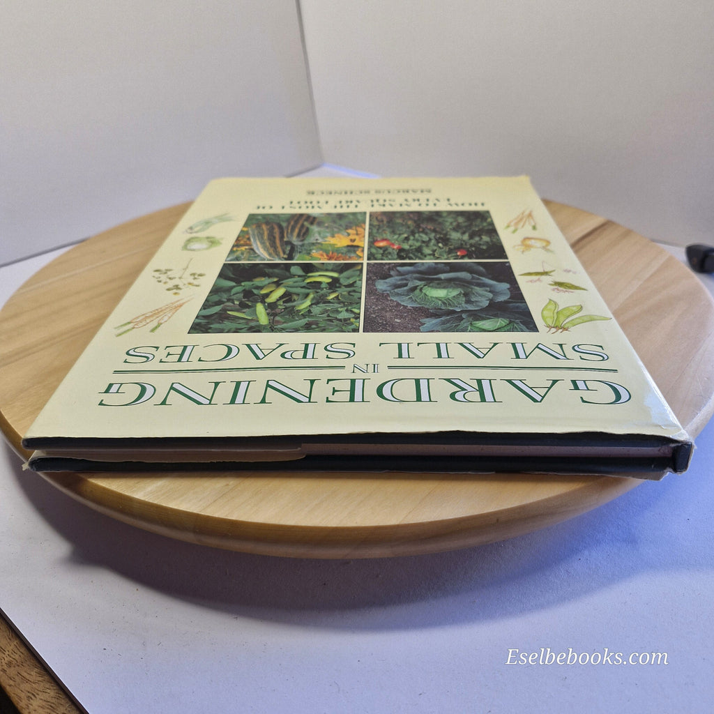 Gardening in Small Spaces By Marcus Schneck · 1992 - large hardback with dust...