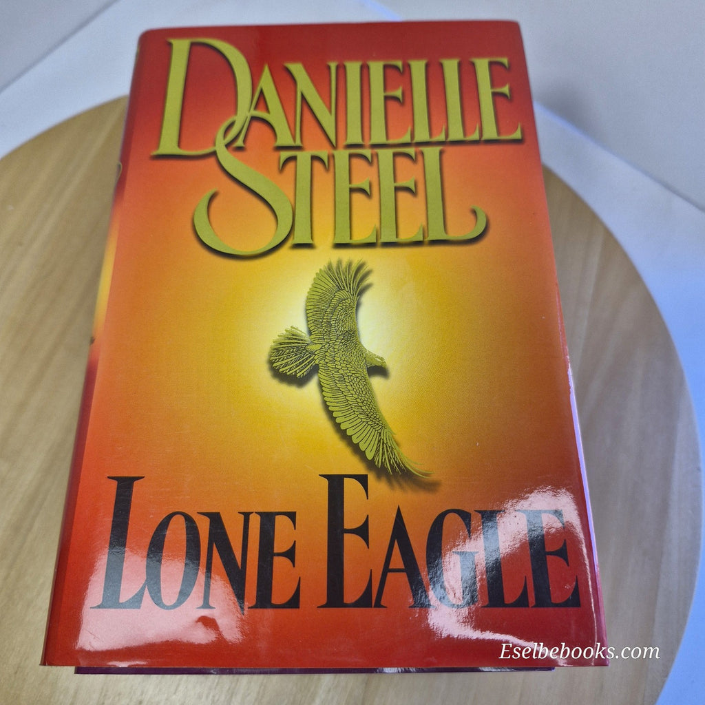 3 Danielle Steele hardbacks with djs - Silent honour/The ranch/Lone Eagle