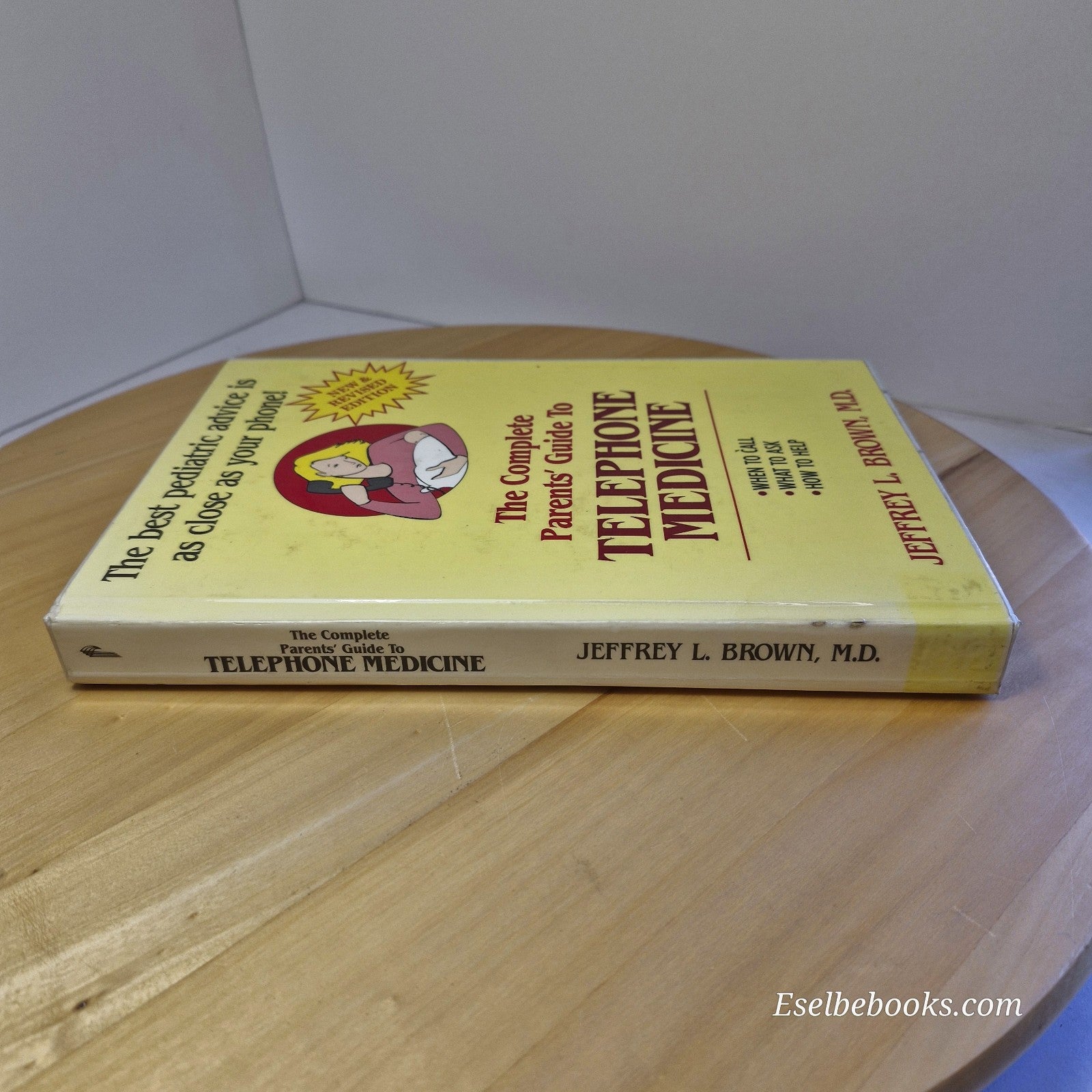 Complete Parents' Guide to Telephone Medicine by Jeffrey L Brown MD - hardback