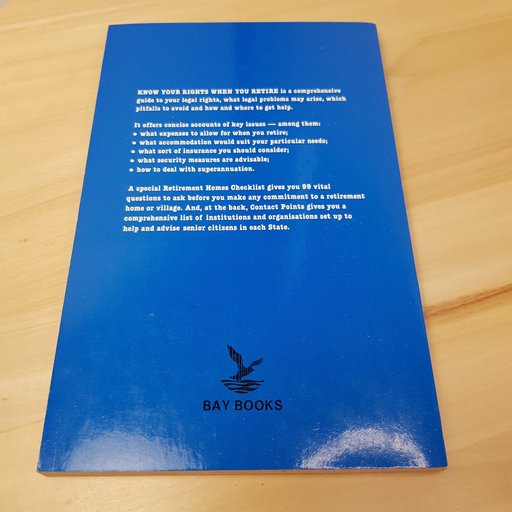 Know Your Rights When You Retire, guide to law for the over 50 By Jan Bowen