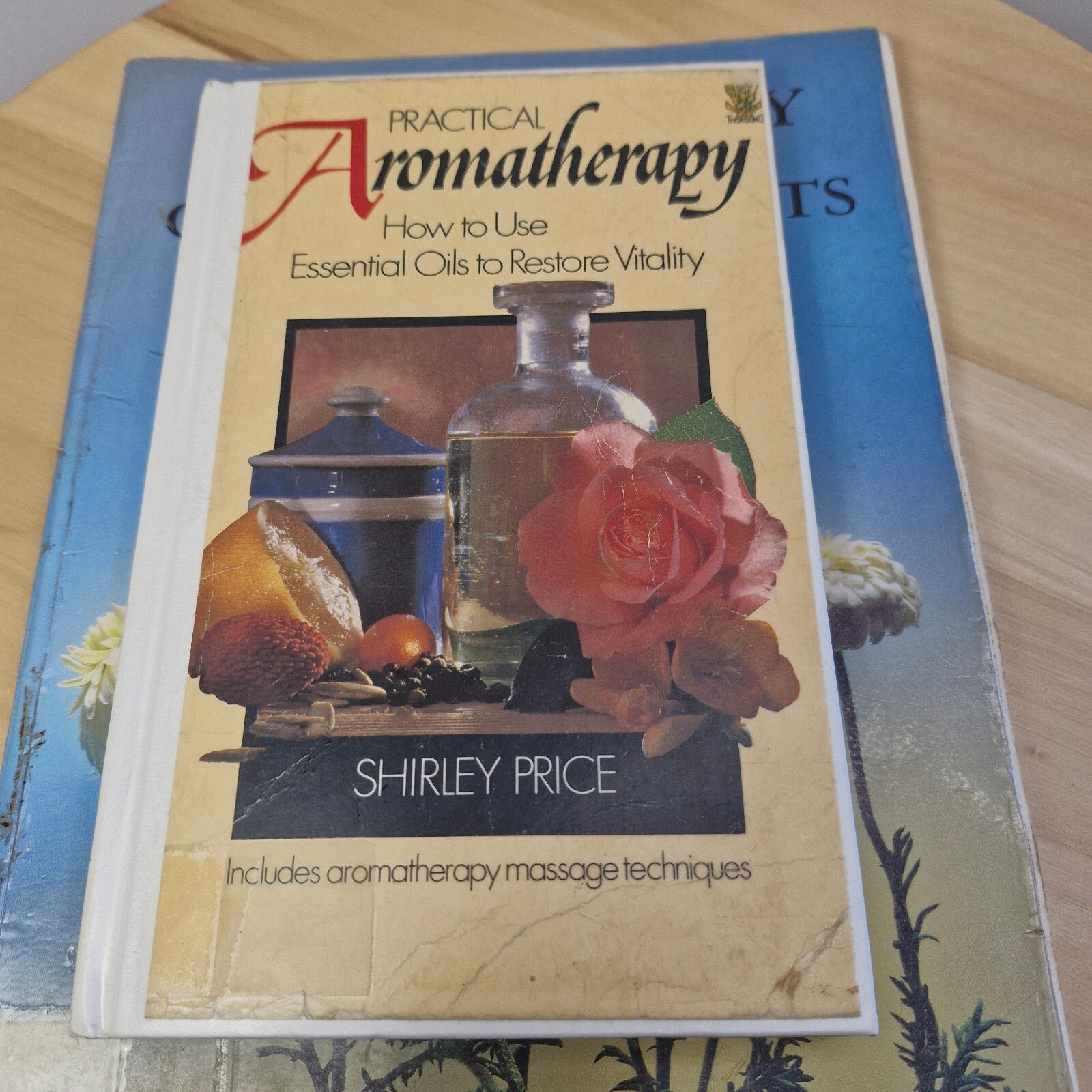 Aromatherapy for Common Ailments  & Practical Aromatherapy By Shirley Price -...