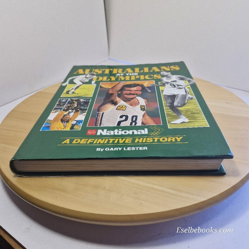 Australians at the Olympics A Definitive History Gary Lester - hardback/dj