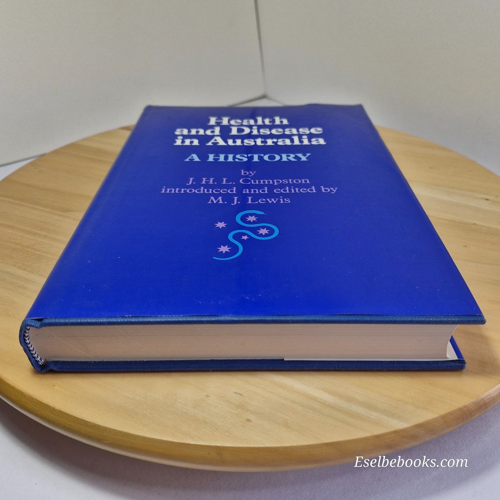 Health and Disease in Australia A History By John Howard Lidgett Cumpston