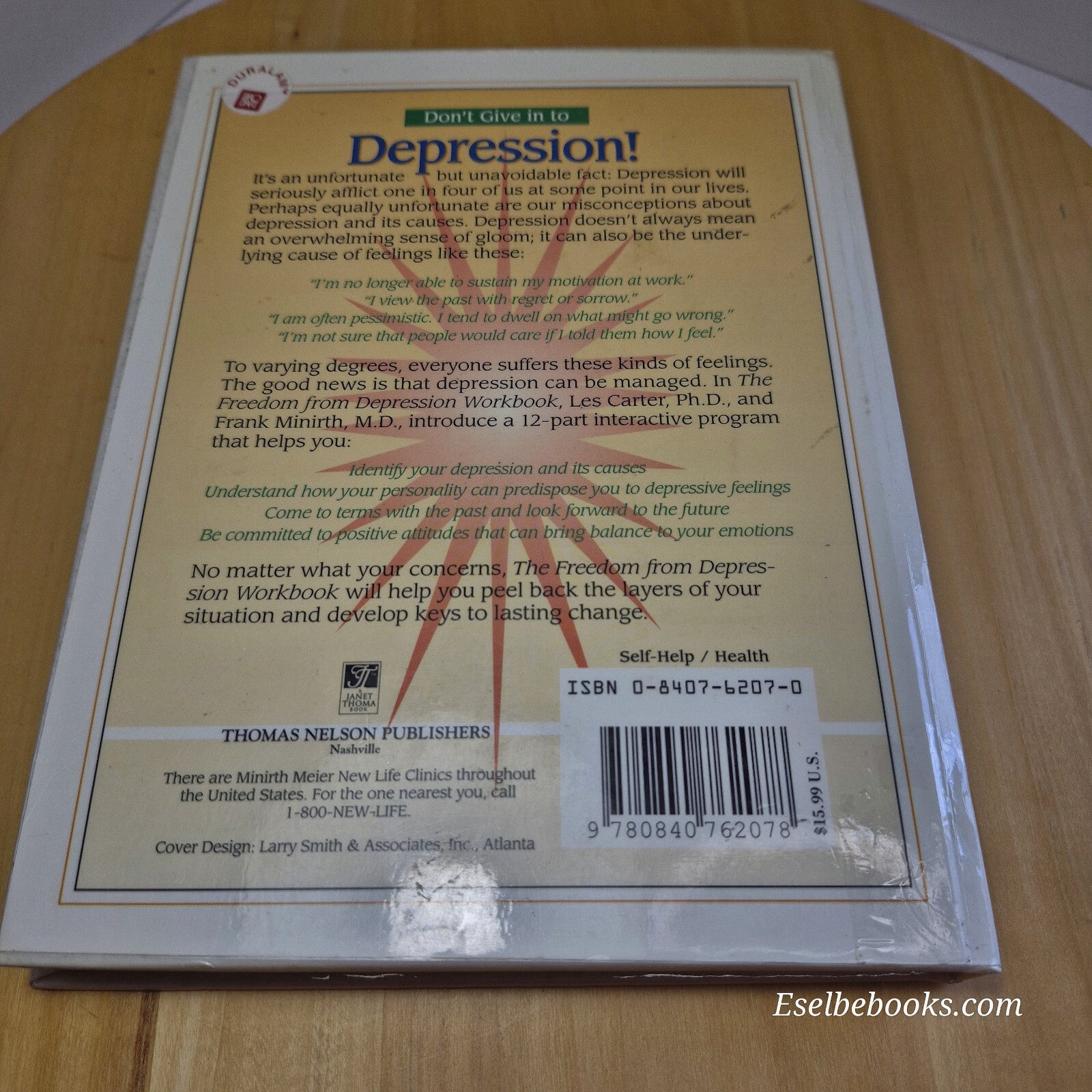 The Freedom from Depression Workbook By Les Carter, Frank B. Minirth · 1995 -...
