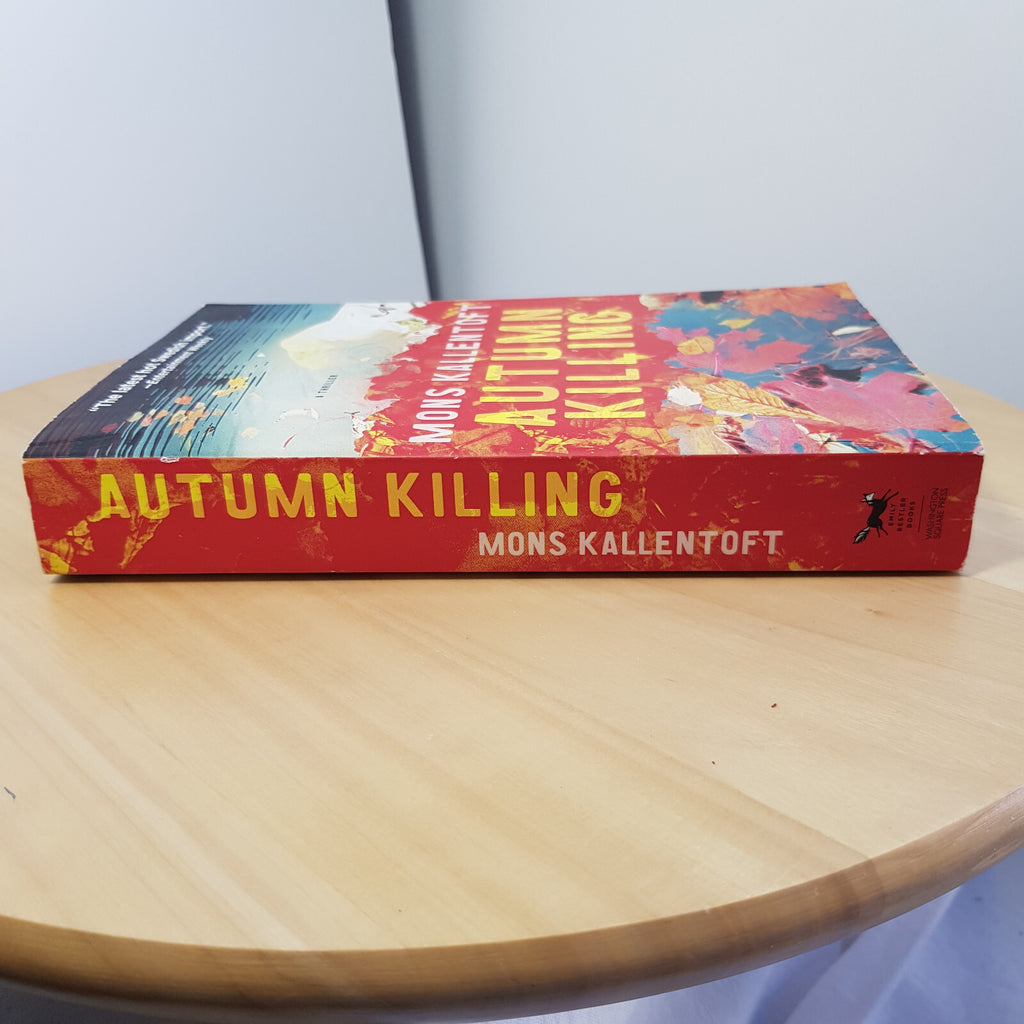 Autumn Killing A Thriller By Mons Kallentoft · 2014 - paperback