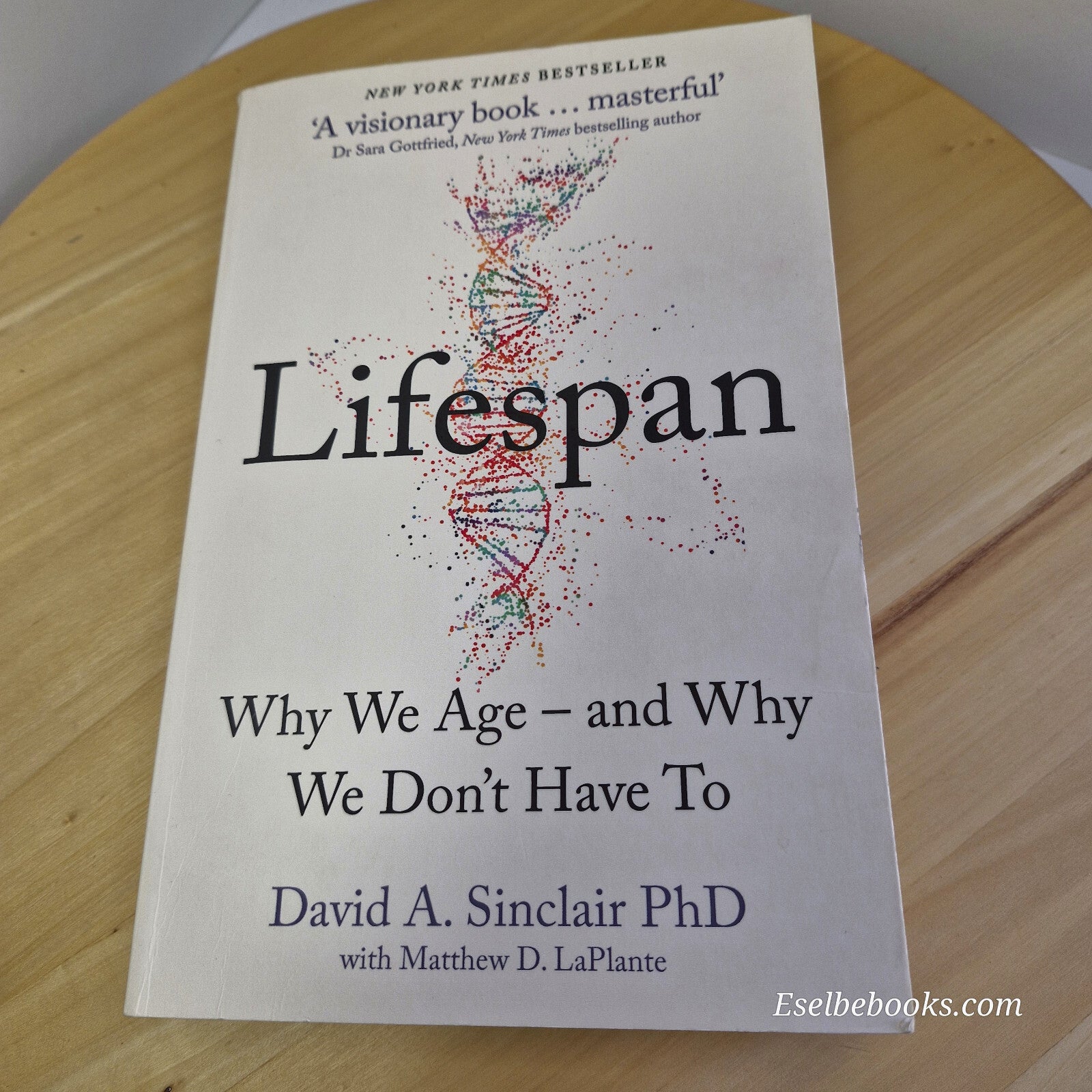self-help: Lifespan Why We Age—and Why We Don't Have To By David A. Sinclair,...