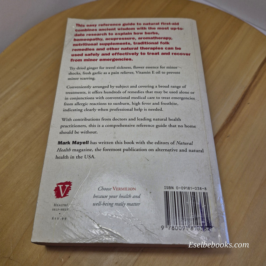 Natural First Aid The Definitive Handbook of Natural Remedies for Treating Mi...