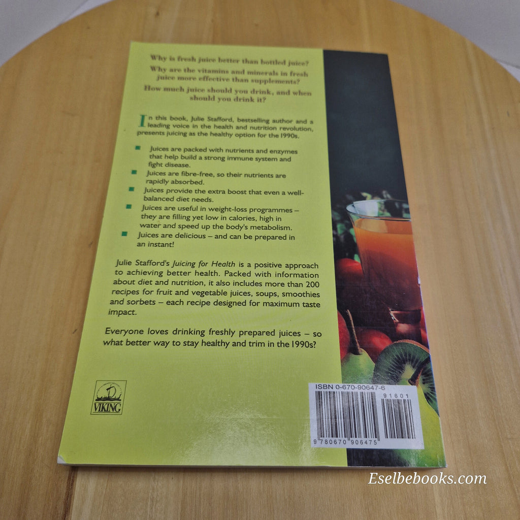 Juicing for Health By Julie Stafford · 1994 - paperback
