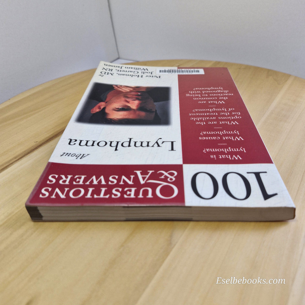 100 Questions and Answers about Lymphoma By Peter Holman, Jodi Garrett, Willi...
