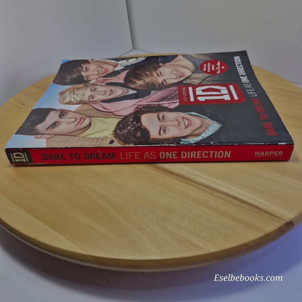 Dare to Dream Life as One Direction By One Direction · 2011 - paperback