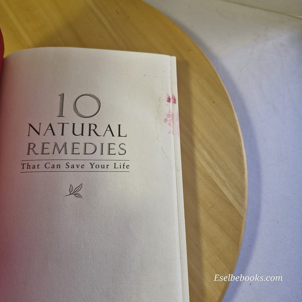 10 Natural Remedies That Can Save Your Life By James F. Balch - hardback