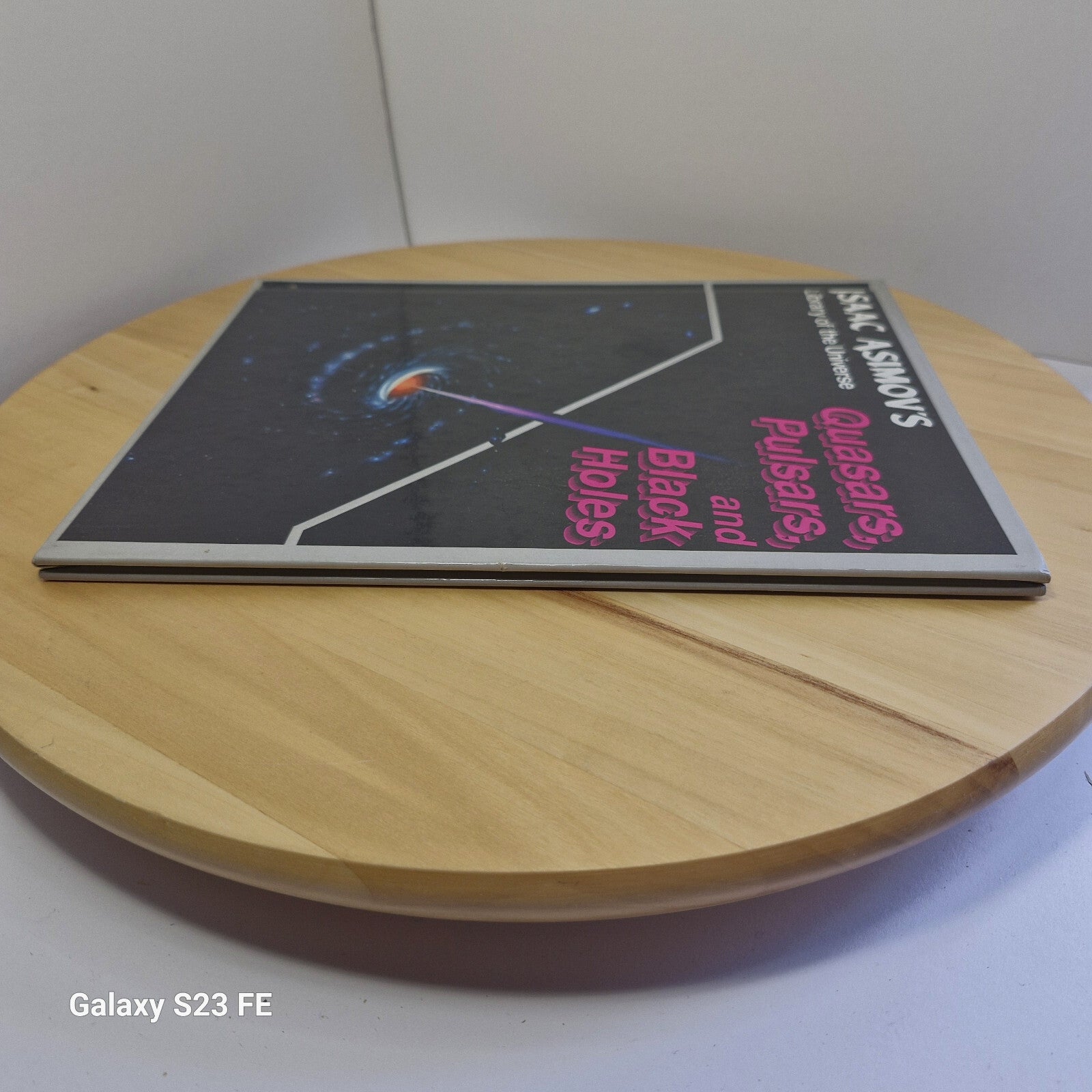 Isaac Asimov's Quasars, Pulsars and Black Holes: Isaac Asimov's Library of th...