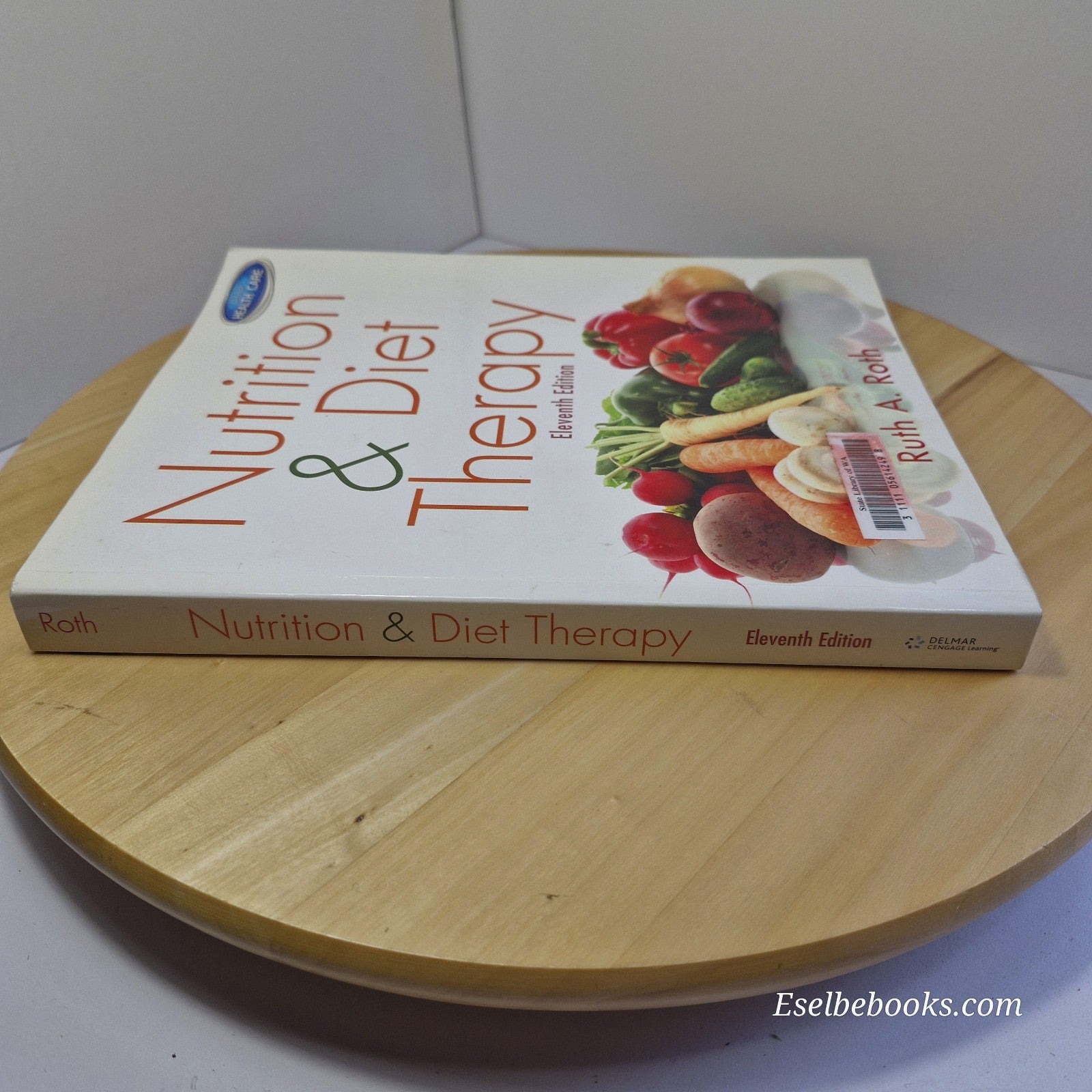 Nutrition and Diet Therapy by Ruth A. Roth 2013 -paperback
