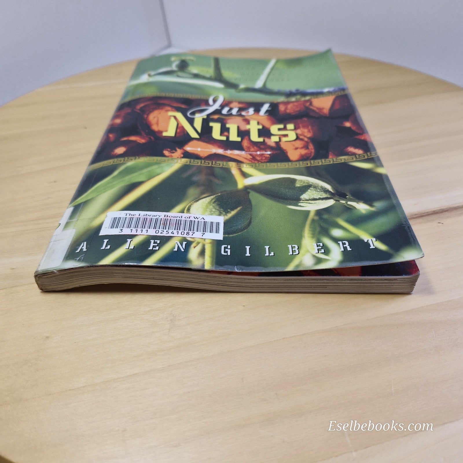 Just Nuts by Allen Gilbert (Paperback, 2005)