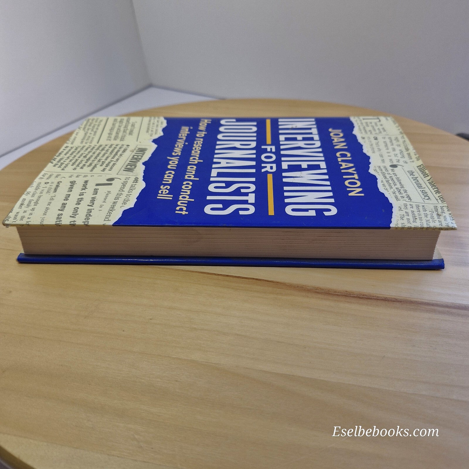 Interviewing for Journalists How to Research and Conduct Interviews You Can S...