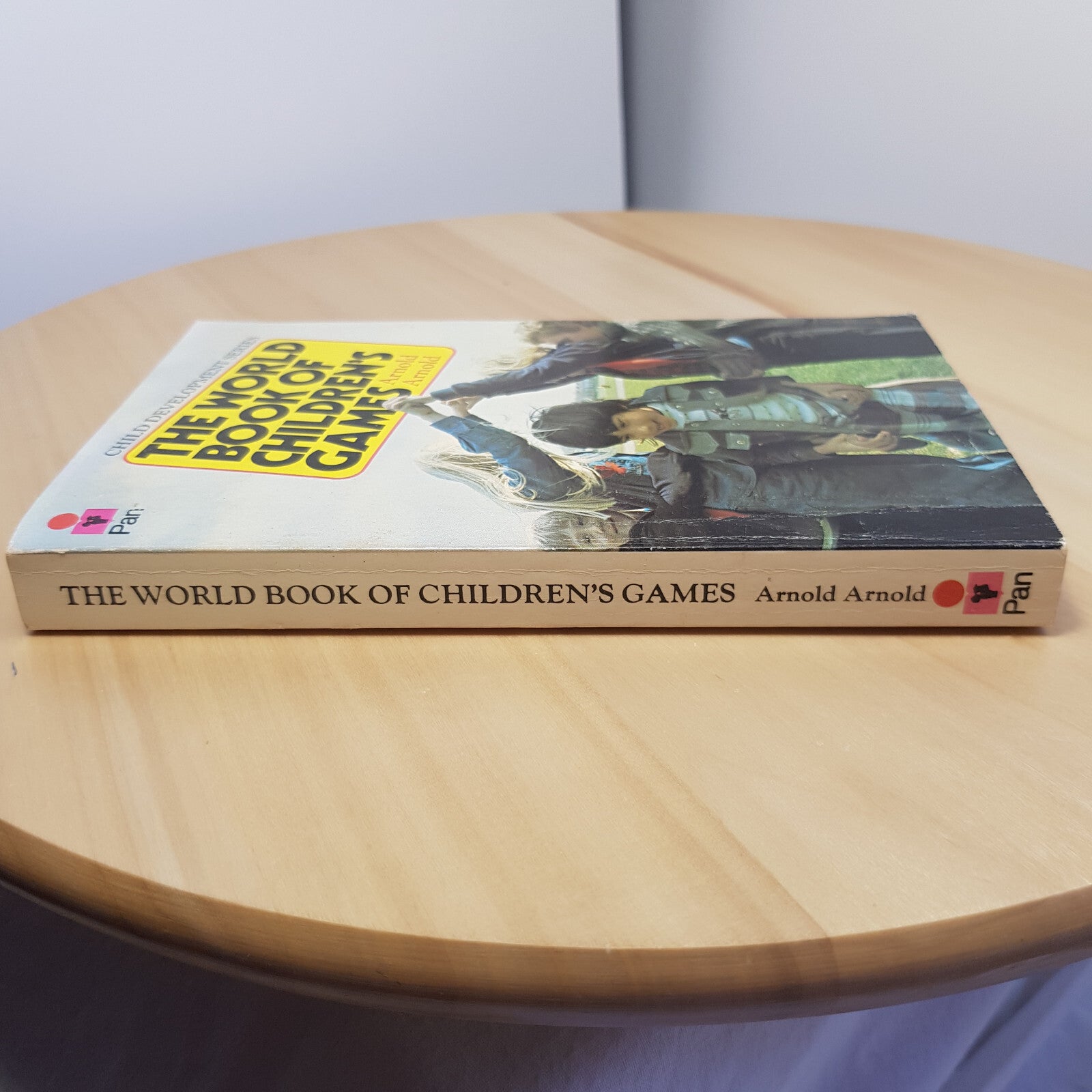 Child development series - The world book of children's games by Arnold Arnol...