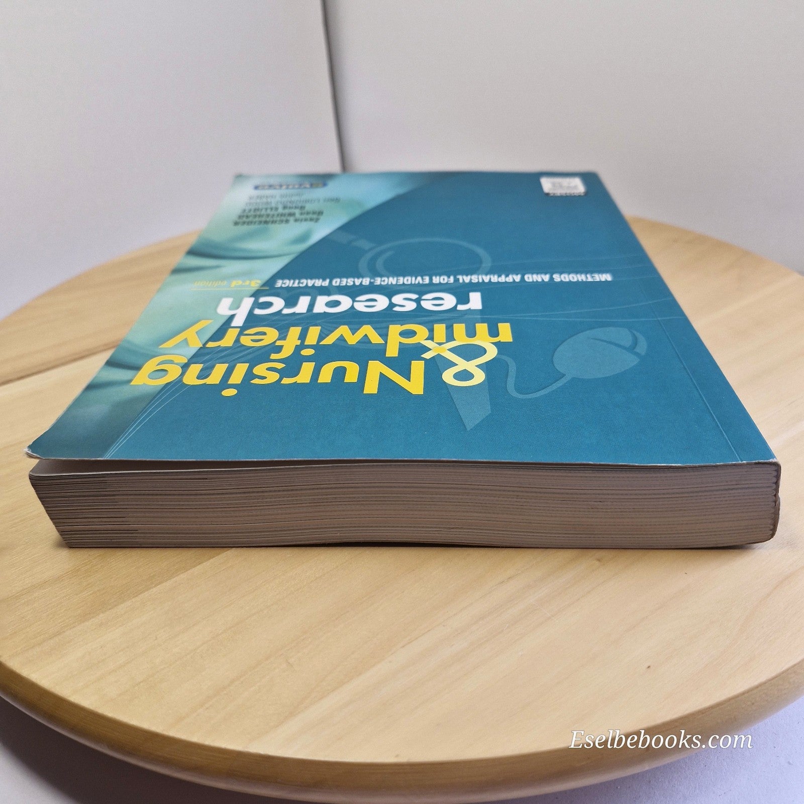 Nursing and Midwifery Research By Zevia Schneider, Doug Elliott · 2007