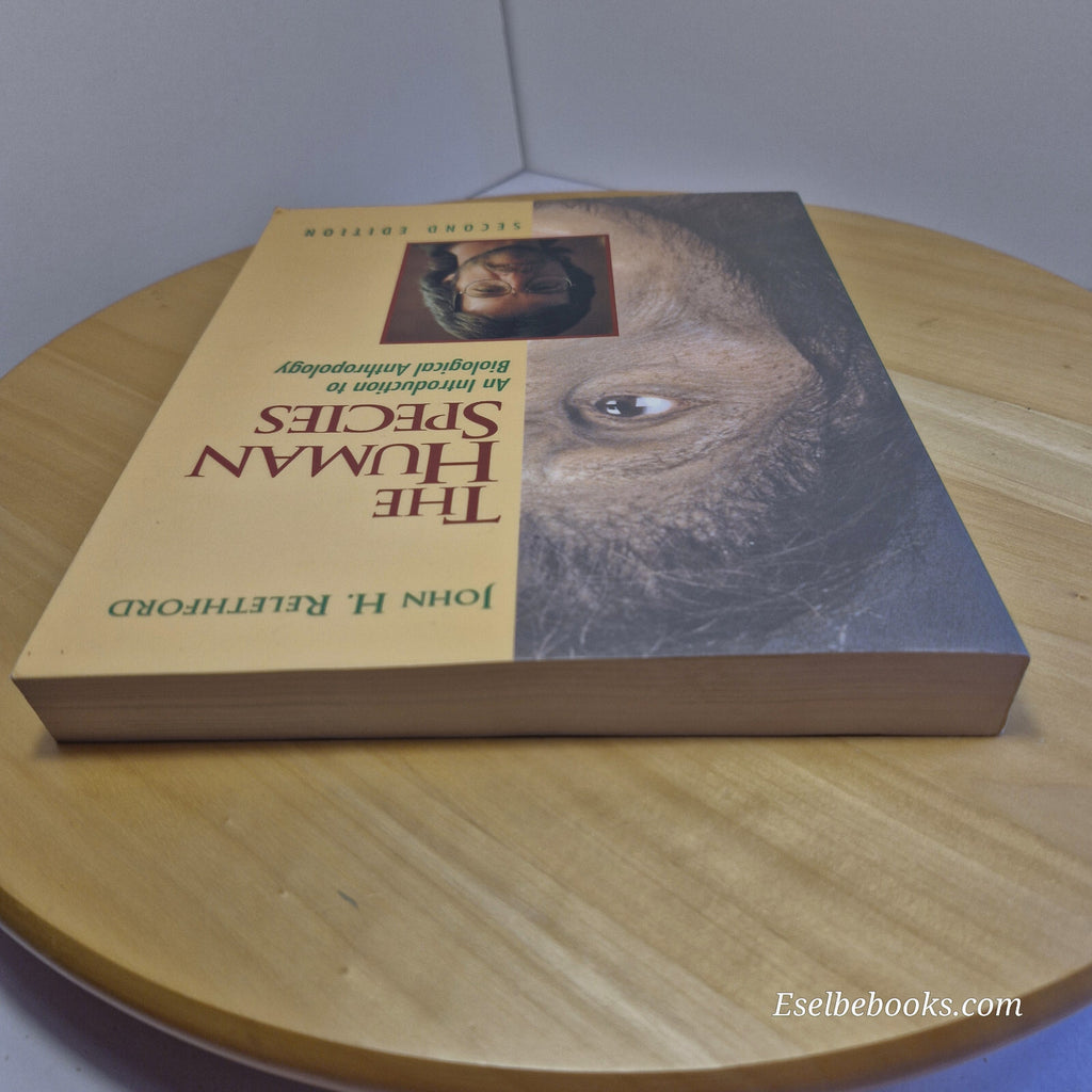The Human Species An Introduction to Biological Anthropology 2nd edition by J...