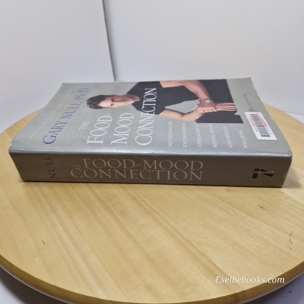 The Food-mood connection by Gary Null PhD - paperback