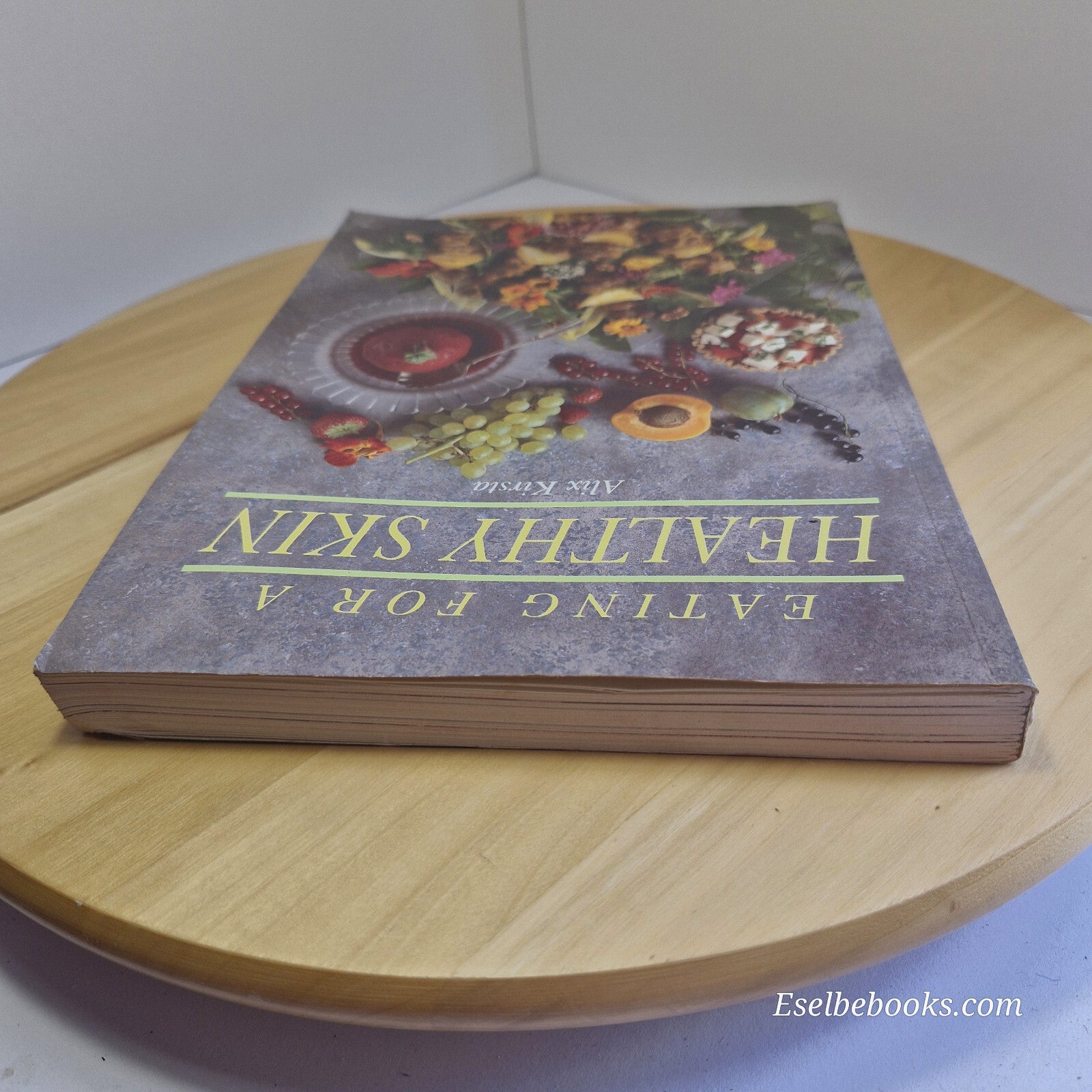 Good Housekeeping's Eating for a Healthy Skin By Alix Kirsta · 1989 - paperback