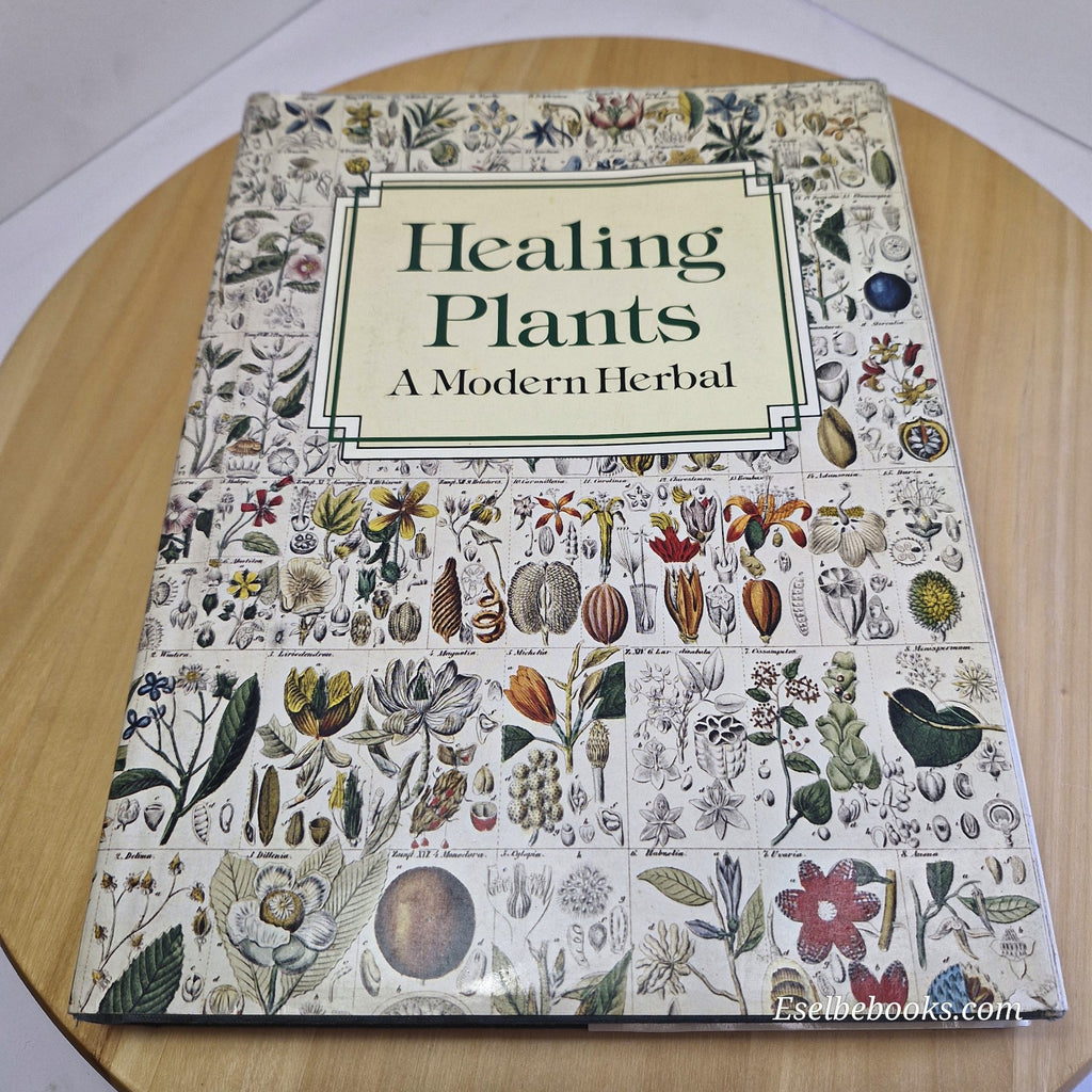 Healing Plants A Modern Herbal Health ed. William A R Thomson - vintage hardback