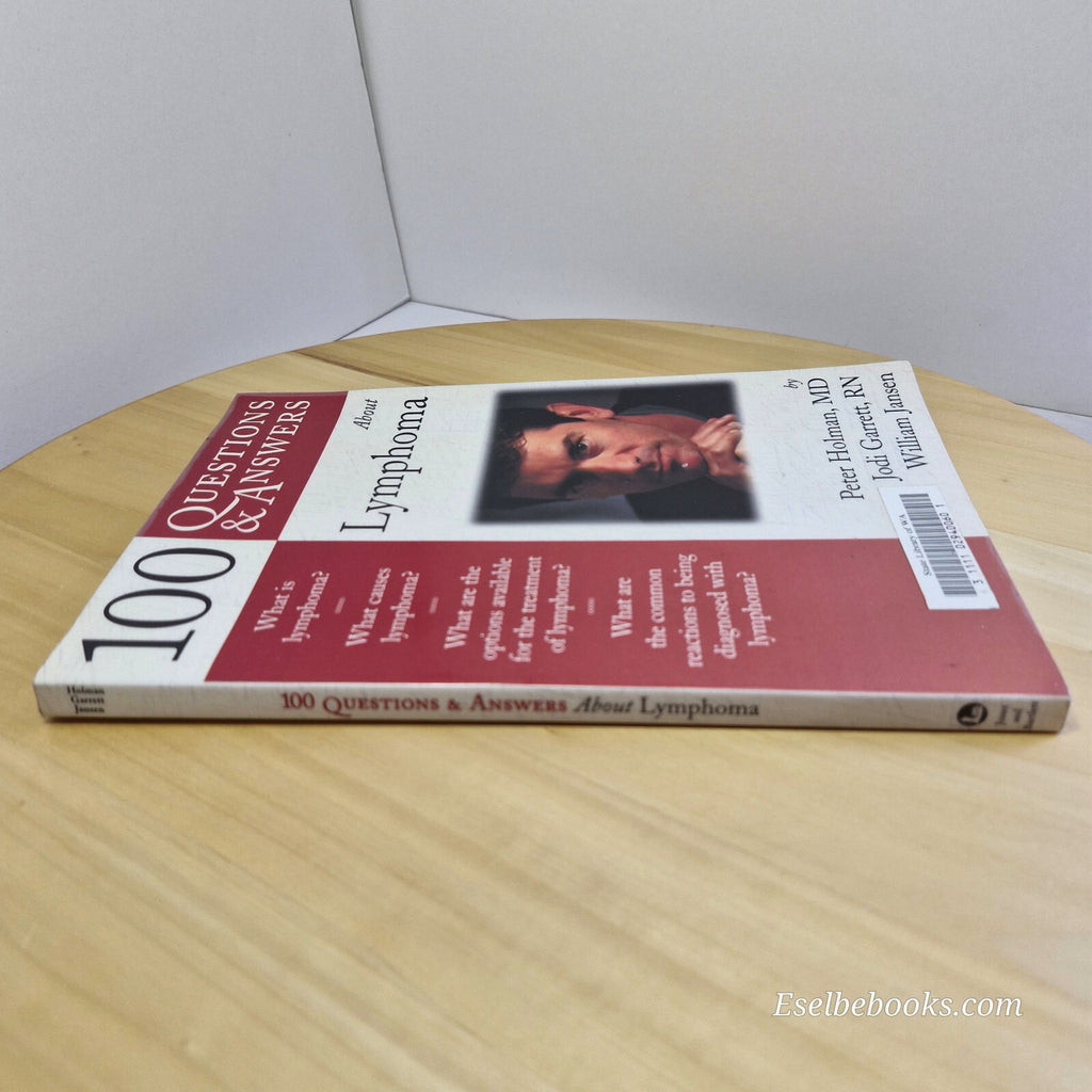 100 Questions and Answers about Lymphoma By Peter Holman, Jodi Garrett, Willi...