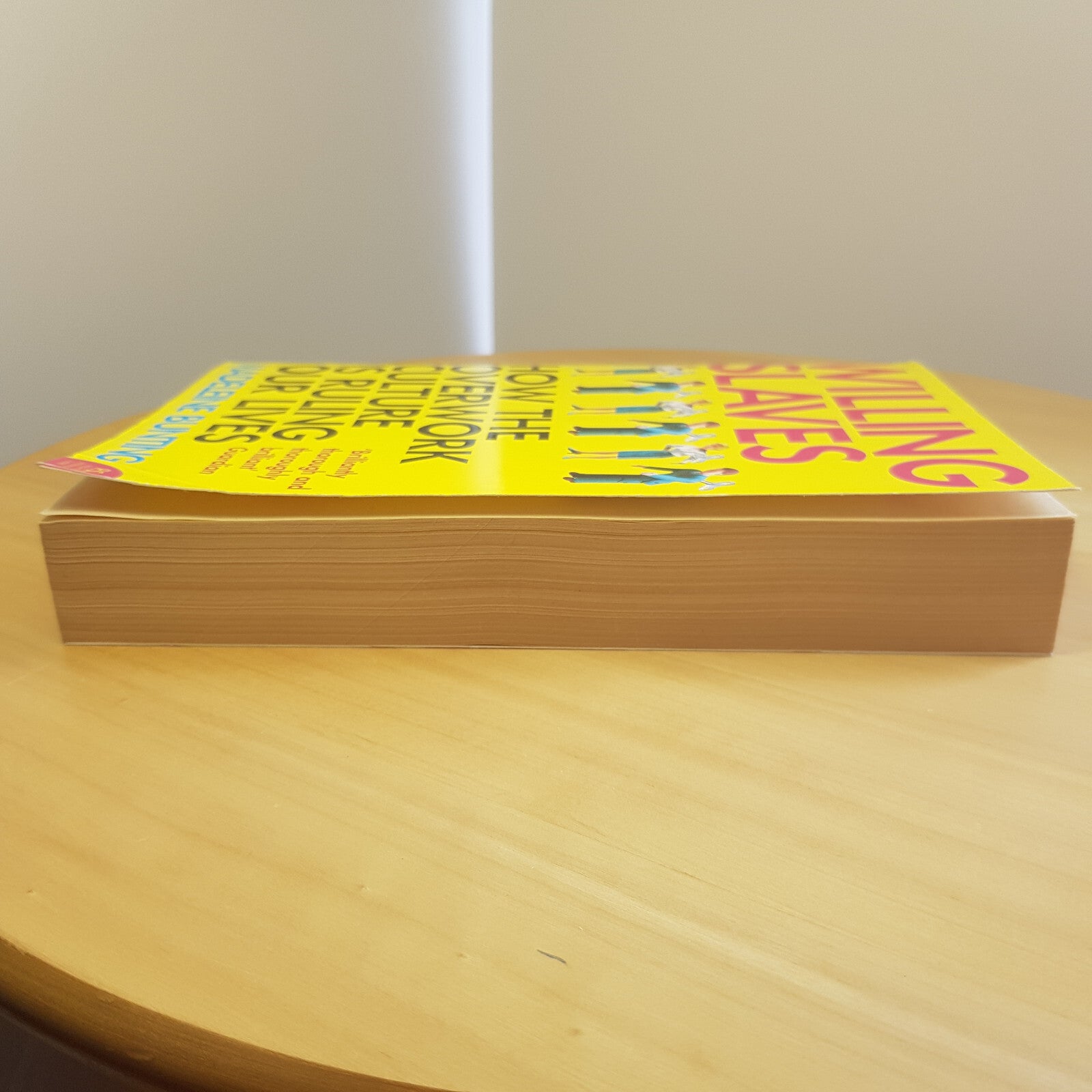 Self-help: Willing Slaves: How the Overwork Culture is Ruling Our Lives By Ma...