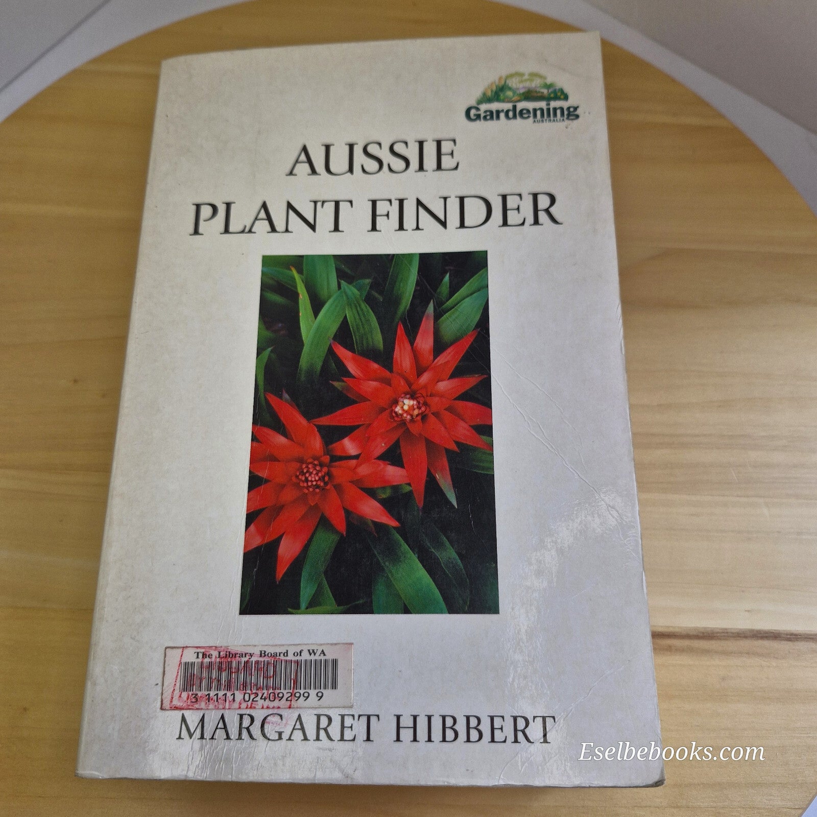 The Aussie Plant Finder By Margaret Hibbert · 2004 - paperback