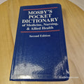Mosby's Pocket Dictionary of Medicine, Nursing, & Allied Health by Mosby 2nd Ed