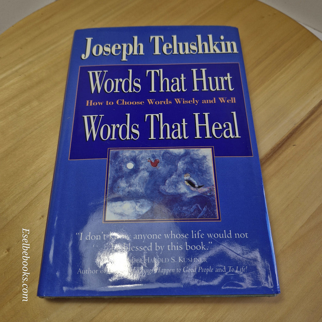 Words That Hurt, Words That Heal, How the Words You Choose Shape Your Destiny...