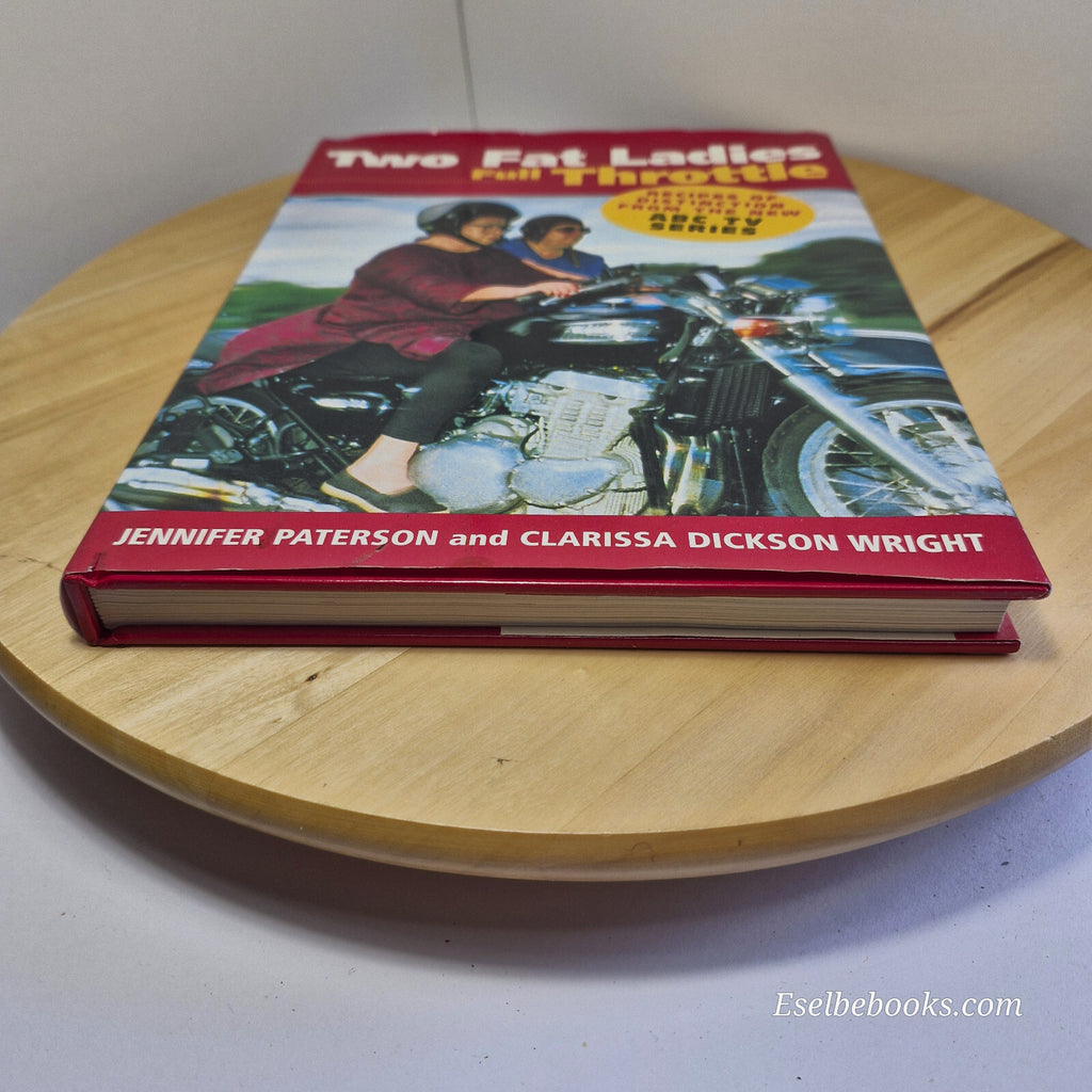 Two Fat Ladies Full Throttle By Jennifer Paterson, Clarissa Dickson Wright · ...