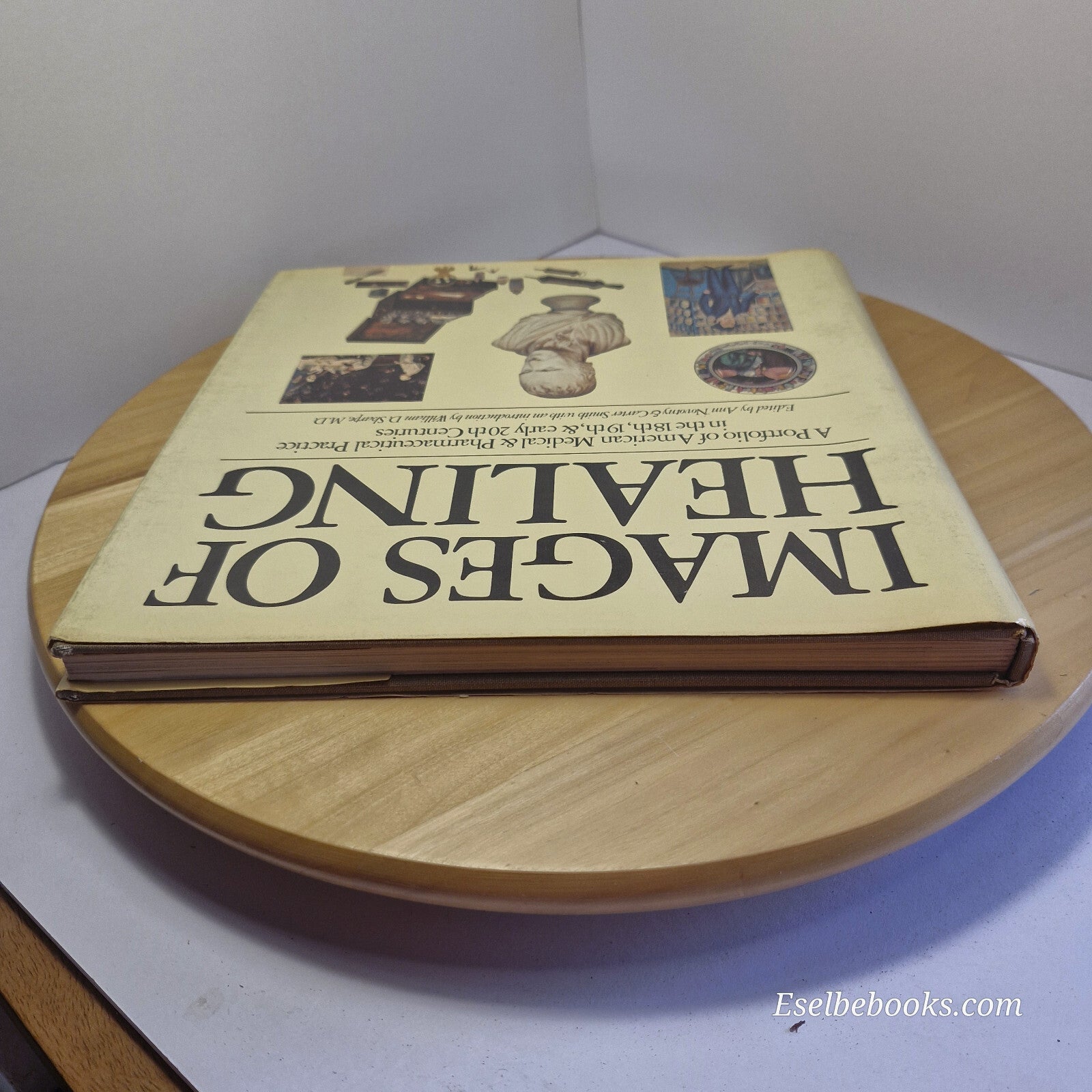 Images of Healing A Portfolio of American Medical & Pharmaceutical Practice i...