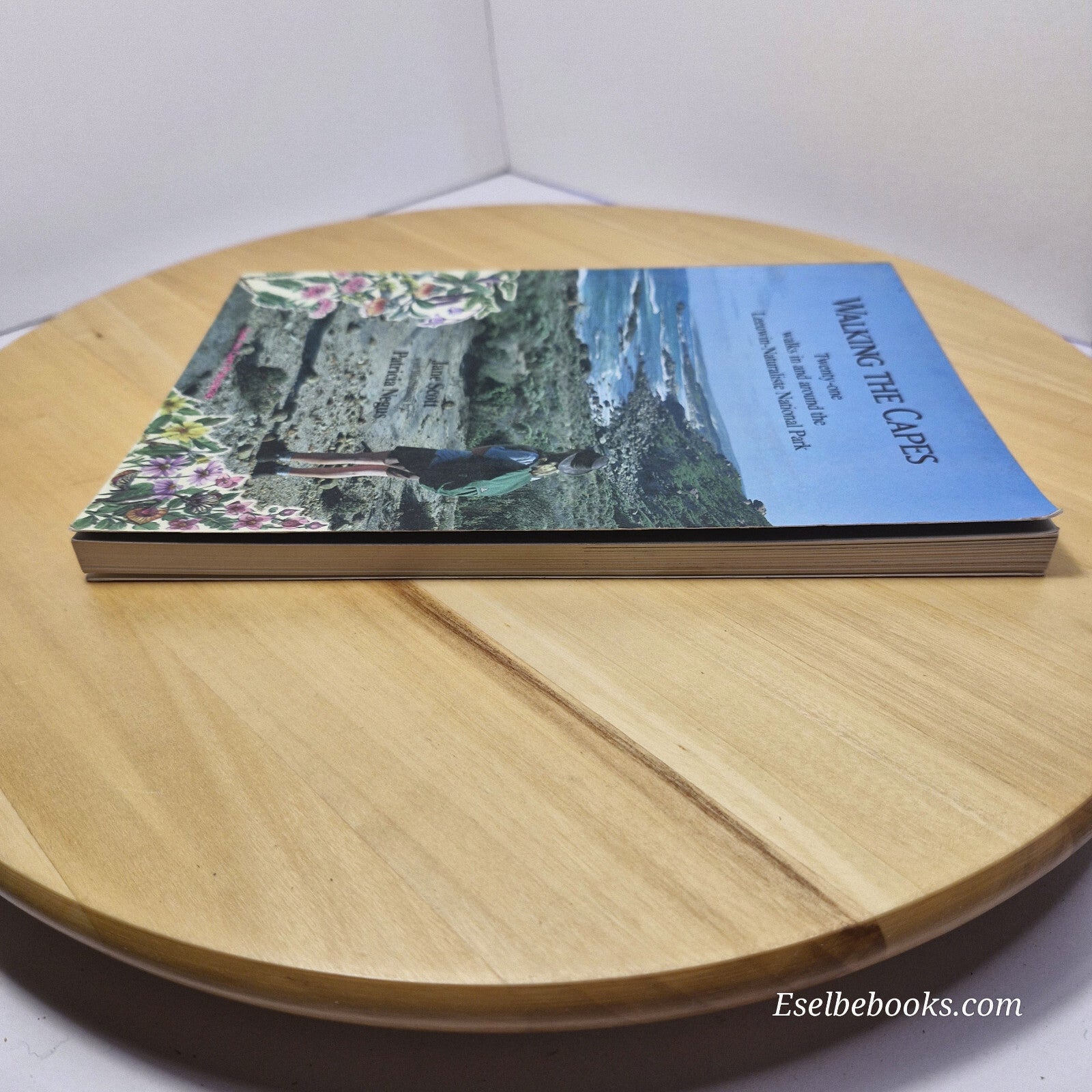 Walking the Capes Twenty-one Walks in and Around the Leeuwin-Naturaliste Nati...